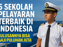 5 Sekolah Pelayaran Terbaik di Indonesia, Lulusannya Bisa Gaji Puluhan Juta!